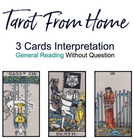 Tarot From Home - 3 Cards Interpretation - General Reading Without Question
